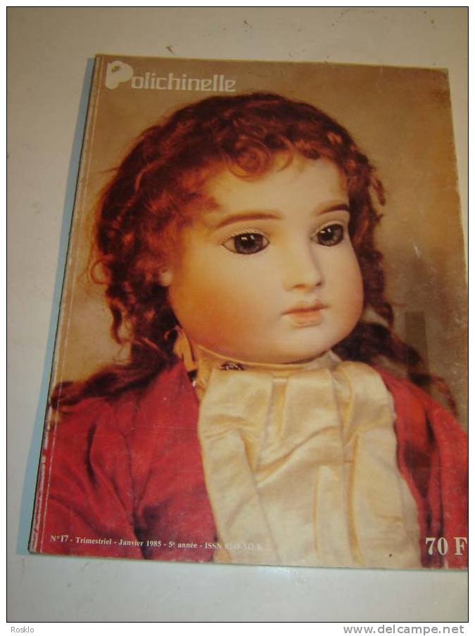 JOUET ANCIEN / POUPEES / REVUE POLICHINELLE N° 17 DE 1985  / TRES BEL  ETAT - Dolls