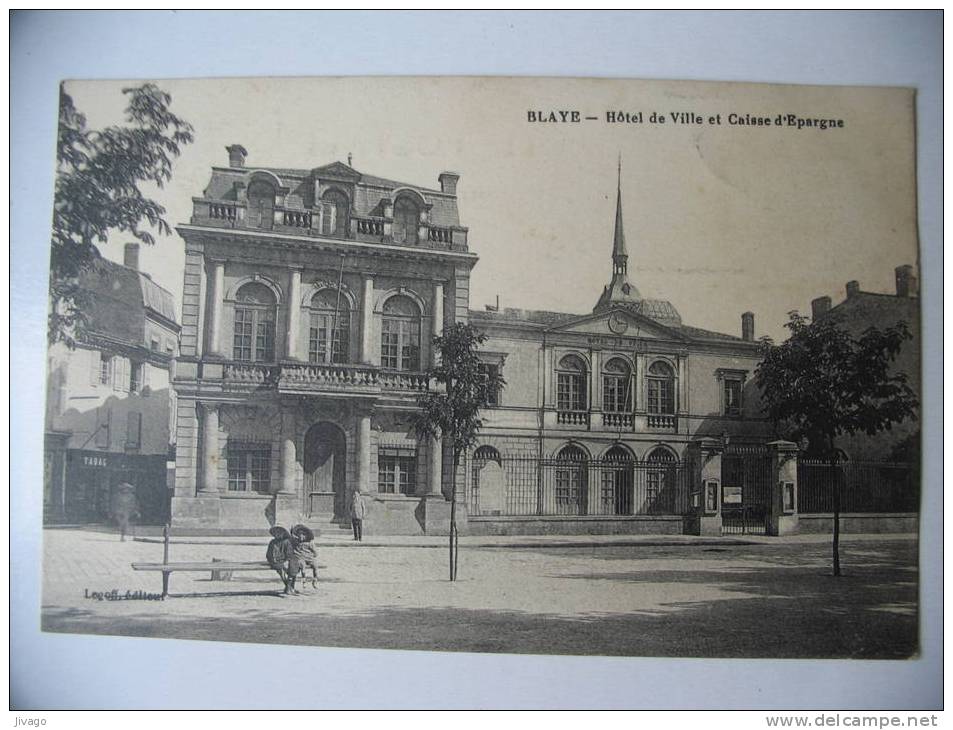 BLAYE :  Hôtel De Ville Et Caisse D'Epargne - Blaye