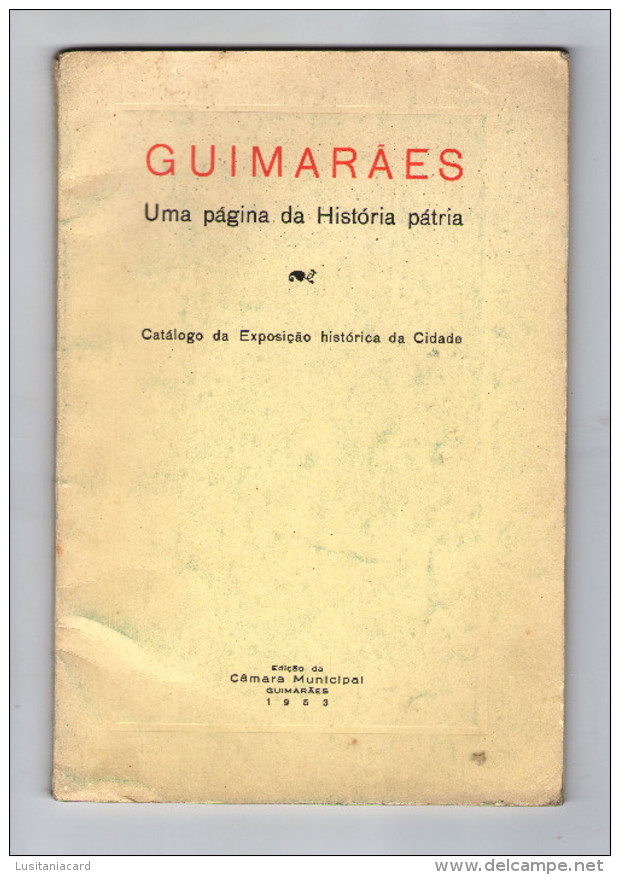 GUIMARÃES - MONOGRAFIAS -  UMA PÁGINA DA HISTÓRIA PÁTRIA - 1953 - Oude Boeken