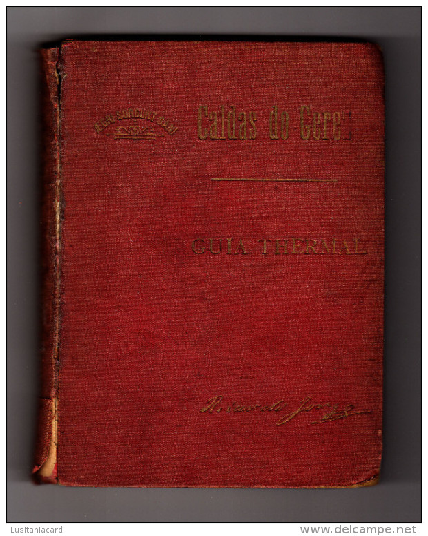 GERÊS - MONOGRAFIAS - CALDAS DO GERÊS - GUIA THERMAL-1891(Autor: Ricardo Jorge) - Alte Bücher