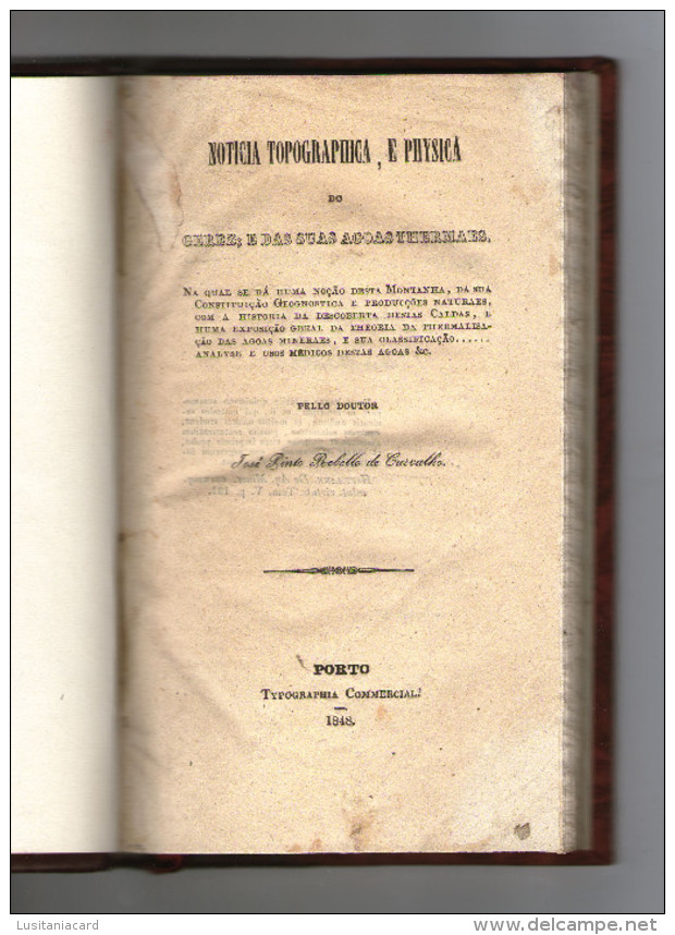 GERÊS - MONOGRAFIAS -NOTÍCIA TOPOGRÁPHICA E PHYSICA DO GEREZ-1848 (Autor: José Pinto Rebelo De Carvalho) - Livres Anciens