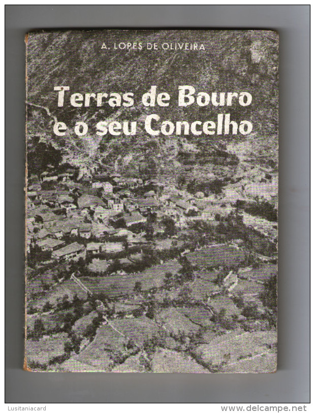 TERRAS DE BOURA - MONOGRAFIAS - TERRAS DE BOURO E O SEU CONCELHO (Autor: A. Lopes De Oliveira) - Livres Anciens