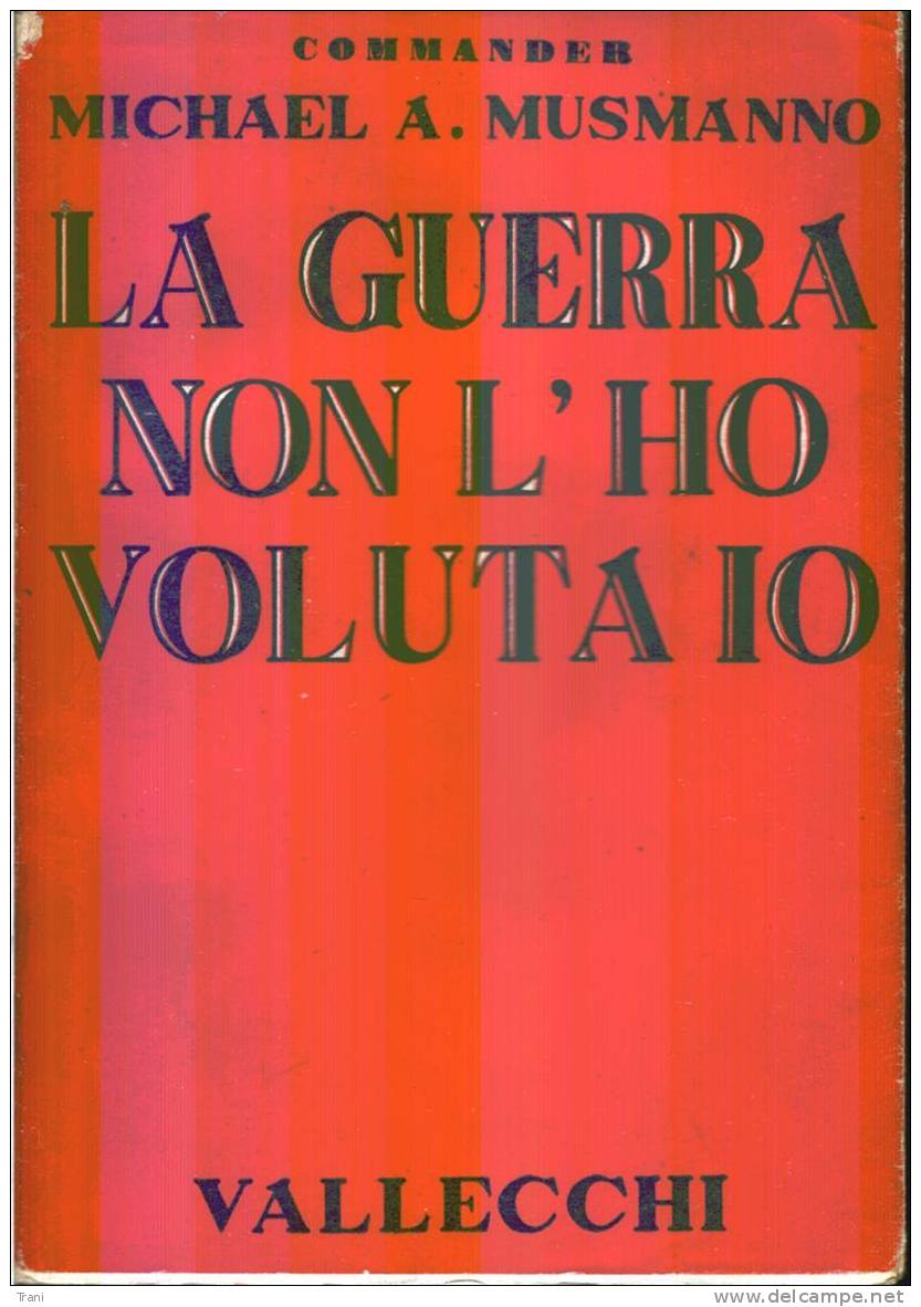 LA GUERRA NON L'HO VOLUTA IO - Old Books