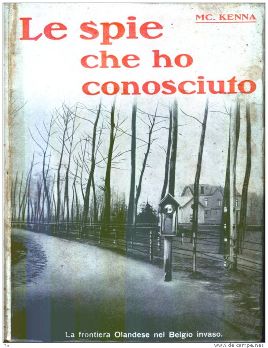 LE SPIE CHE HO CONOSCIUTO - Old Books