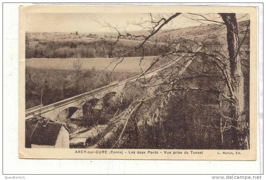 14578 Arcy-sur-Cure Les Deux Ponts Vue Prise Du Tunnel . Ed Ramos - Autres & Non Classés
