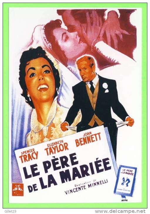 FILM - LE PÈRE DE LA MARIÉE , 1950 - ELIZABETH TAYLOR - - Affiches Sur Carte