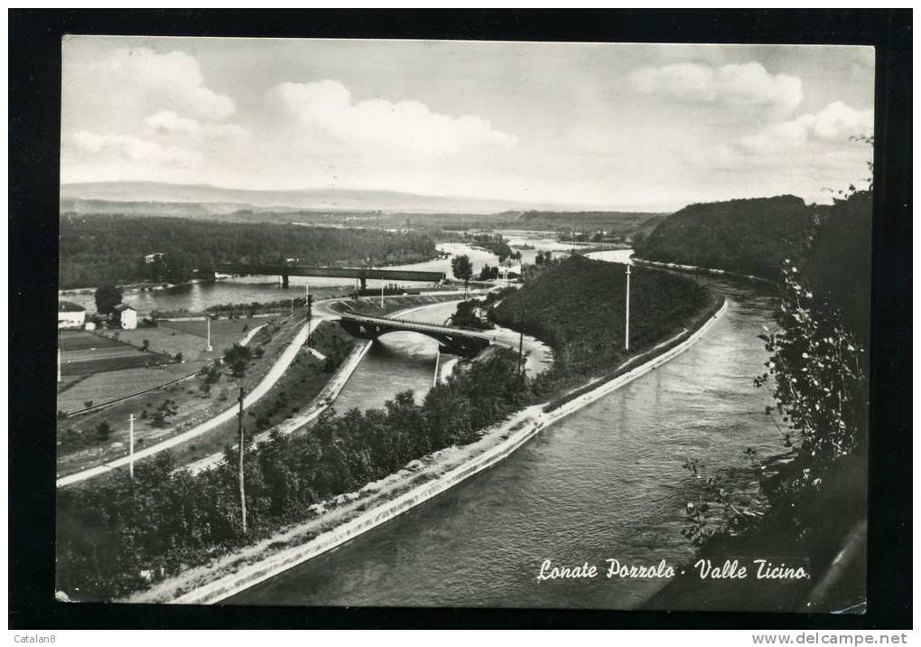 S260 CARTOLINA POSTALE LONATE POZZOLO VARESE VALLE FIUME TICINO PONTE F.G. VIAGGIATA 1956 - Varese