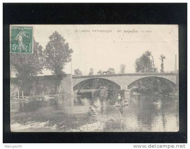 Arpajon Le Pont édit.L.R. I.A. N° 387 Animée   Belle Carte - Arpajon Sur Cere