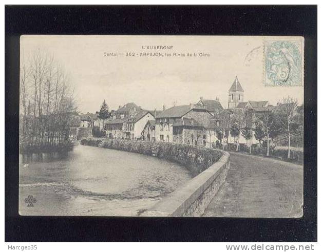 Arpajon Les Rives De La Cère édit.4 C N° 362  Belle Carte - Arpajon Sur Cere