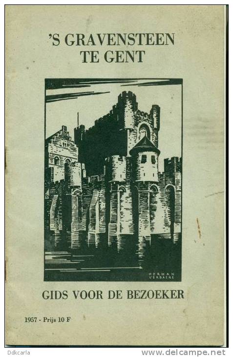 ´s Gravensteen Te Gent - Gids Voor De Bezoeker - 1957 - Histoire