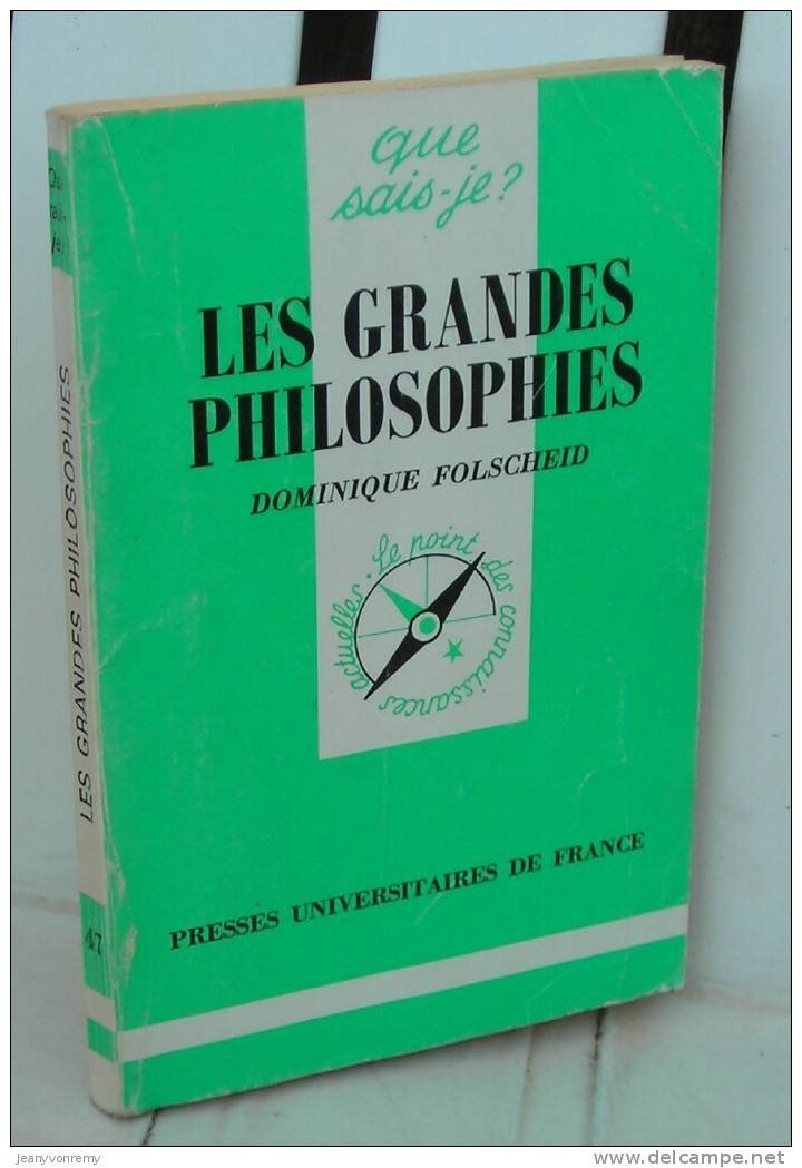 Collection : Que Sais-je. Les Grandes Philosophies. De : Dominique Folscheid - Autres & Non Classés