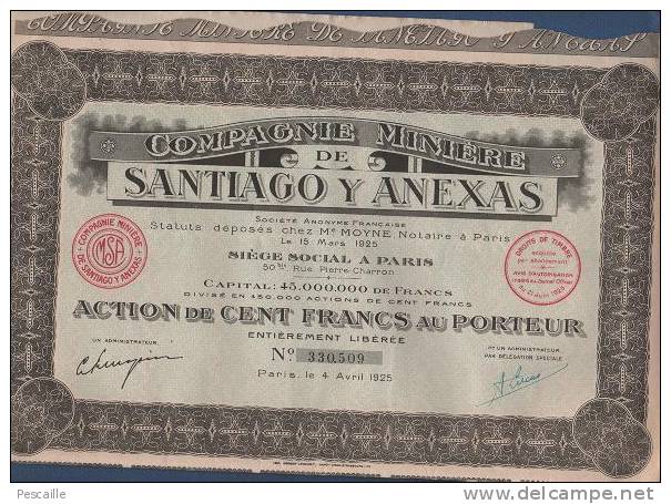 ACTION DE CENT FRANCS AU PORTEUR COMPAGNIE MINIERE DE SANTIAGO Y ANEXAS - PARIS 1925 - Mines