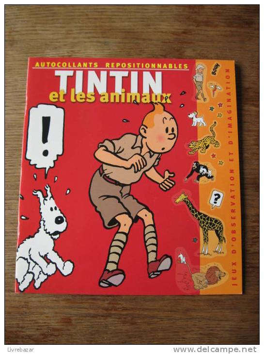 AUTOCOLLANTS REPOSITIONNABLES TINTIN ET LES ANIMAUX  Jeux D´observation Et D´imagination - Other & Unclassified