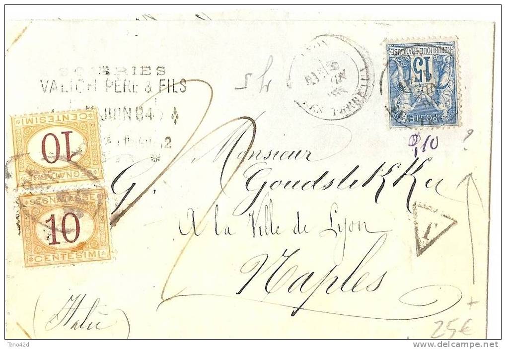 REF LIT7 - ITALIE TIMBRES TAXE 10c X2 SUR LETTRE DES SOYERIES VALICH DE LYON POUR NAPLES 5/6/1884 - Portomarken