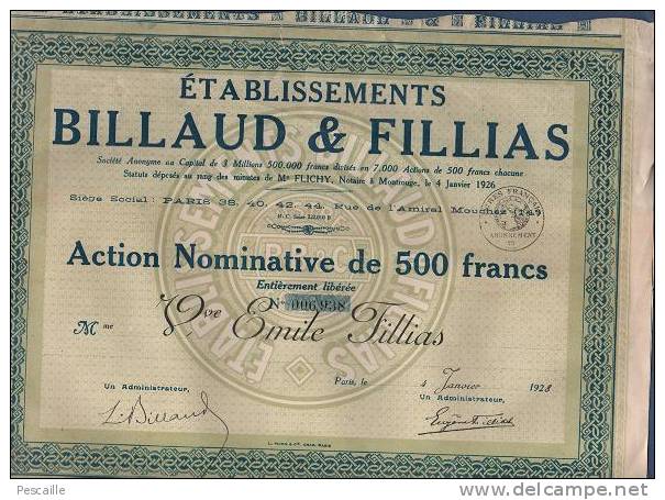 ACTION NOMINATIVE DE 500 FRANCS ETABLISSEMENTS BILLAUD & FILLIAS - PARIS 1928 - Industry