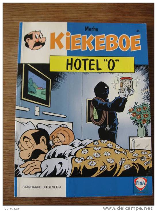 KIEKEBOE MERHO  HOTEL "0" Offert Par FINA N°44  STANDAARD UITGEVERIJ - Kiekeboe