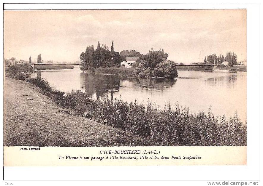 L´ILE-BOUCHARD. - La Vienne à Son Passage à L'Ile Bouchard, L'ile Et Les Deux Ponts Suspendus. - L'Île-Bouchard