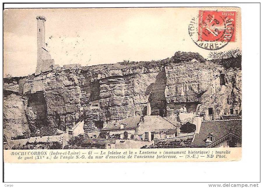 ROCHECORBON. - La Falaise Et La Lanterne... - Rochecorbon