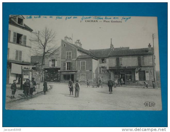 94) Cachan - N° 3 - Place Gambetta   - Année 1918 - EDIT  ELD - Cachan