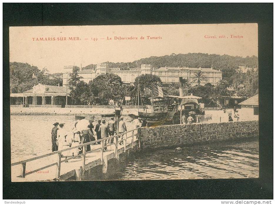 Tamaris Sur Mer ( Var 83) - Débarcadère De Tamaris ( Animée Bateau Ed. CLAVEL 149) - Tamaris