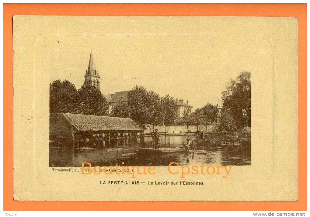 91 - LA FERTE ALAIS - Le Lavoir Sur L'Essonne - Laveuse - La Ferte Alais