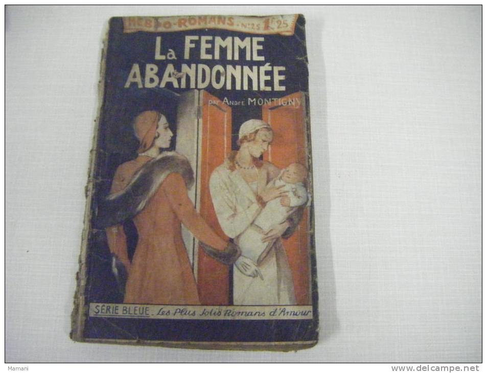 Livre De Poche -la Femme Abandonnee Par Andre Montigny N°25 -- - Azione