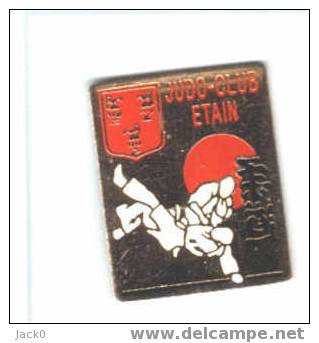 Pin´s  Sport  Judo - Club  De  ETAIN  ( 55 ) - Judo