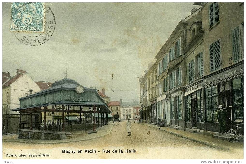 95 . MAGNY-EN-VEXIN . RUE DE LA  HALLE , ET COMMERCES PROPRIRTE  H .  BOULANGER . - Magny En Vexin