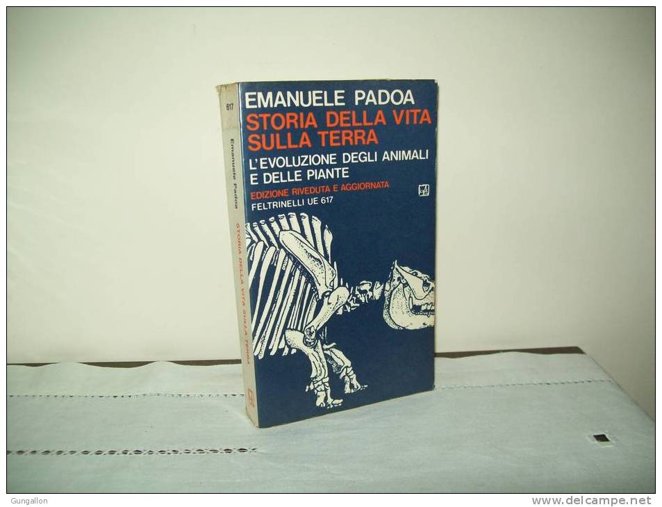 Storia Della Vita Sulla Terra (Feltrinelli Editore)  N. 617 Di Emanuele Padoa - Histoire, Philosophie Et Géographie