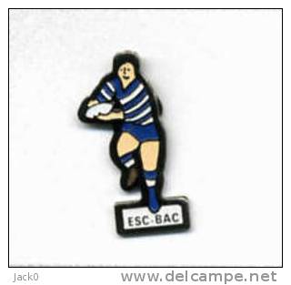 Pin´s  Sport  RUGBY  E.S.C  BAC  ( 46 ) - Rugby