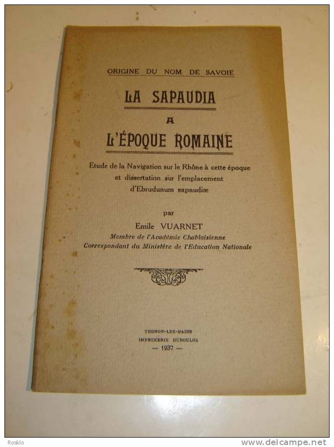 FASCICULE / ACADEMIE CHABLAISIENNE  LA SAPAUDIA A L EPOQUE ROMAINE   / TRES BEL ETAT - Rhône-Alpes