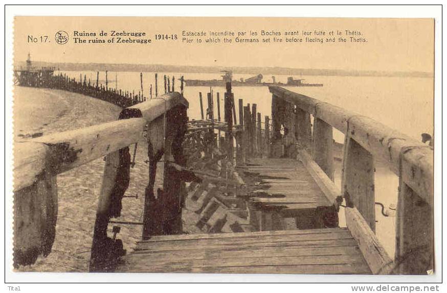 C8997 - Ruines De Zeebrugge 1914-1918 - Estacade Incendiée Par Les Boches Avant Leur Fuite Et Le Thétis - Zeebrugge