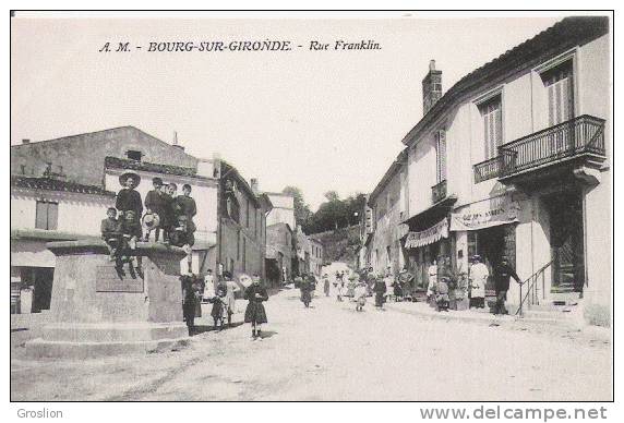 BOURG SUR GIRONDE AM RUE FRANKLIN (SUPERBE ANIMATION) - Autres & Non Classés