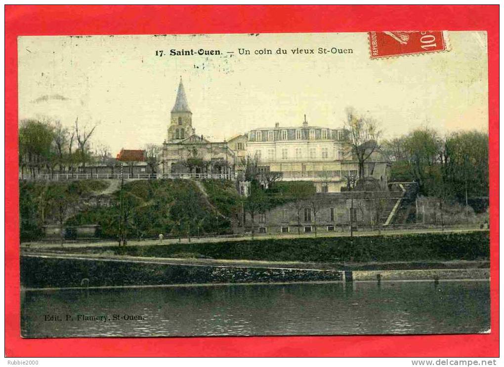 SAINT OUEN 1906 VIEUX SAINT OUEN CARTE COLORISEE EN BON ETAT - Saint Ouen