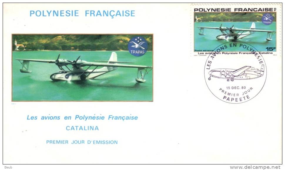 // Polynésie Française FDC Y&T PA 156 (Avions : Catalina) : Oblitération P J Du 15 Décembre 1980 à Papeete - Autres & Non Classés