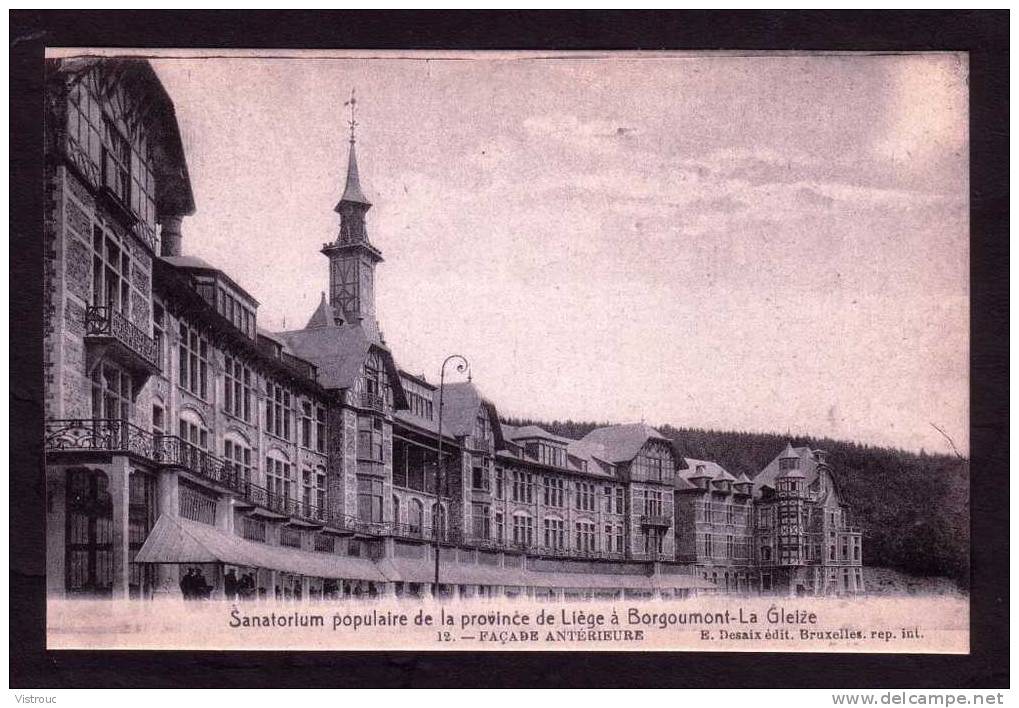 BORGOUMONT - LA GLEIZE - Sanatorium - 12. Façade Antérieure - Non Circulé - Not Circulated - Nicht Gelaufen. - Stoumont