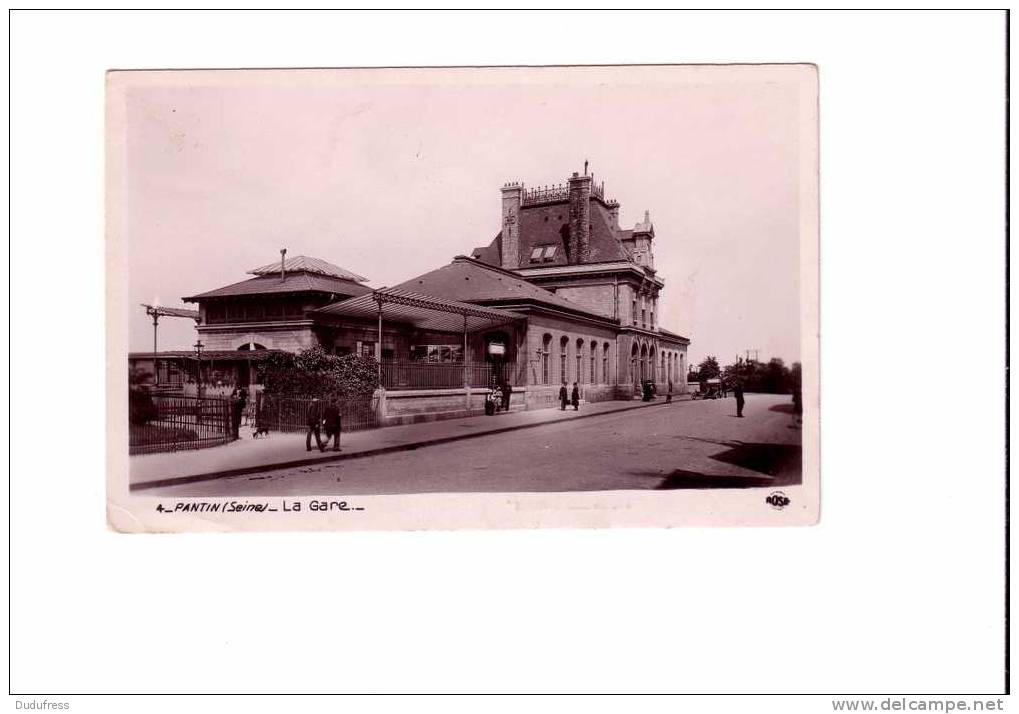 PANTIN  LA GARE - Pantin