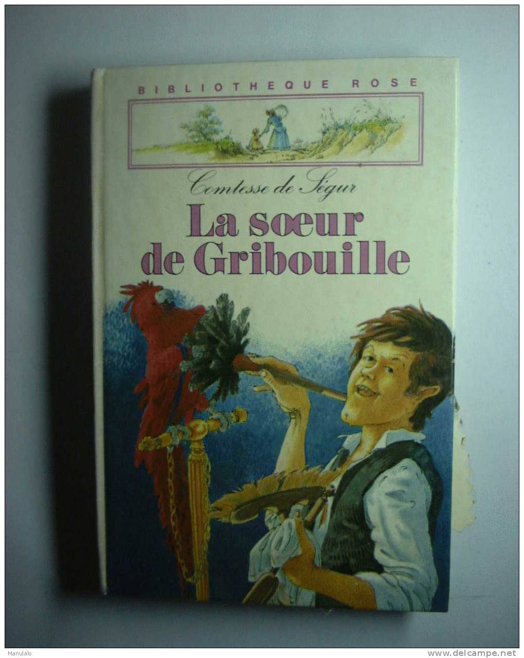 Livre Bibliothèque Rose Hachette De Comtesse De Ségur Née Rostopchine " La Soeur De Gribouille " Année 1958 - Bibliotheque Rose