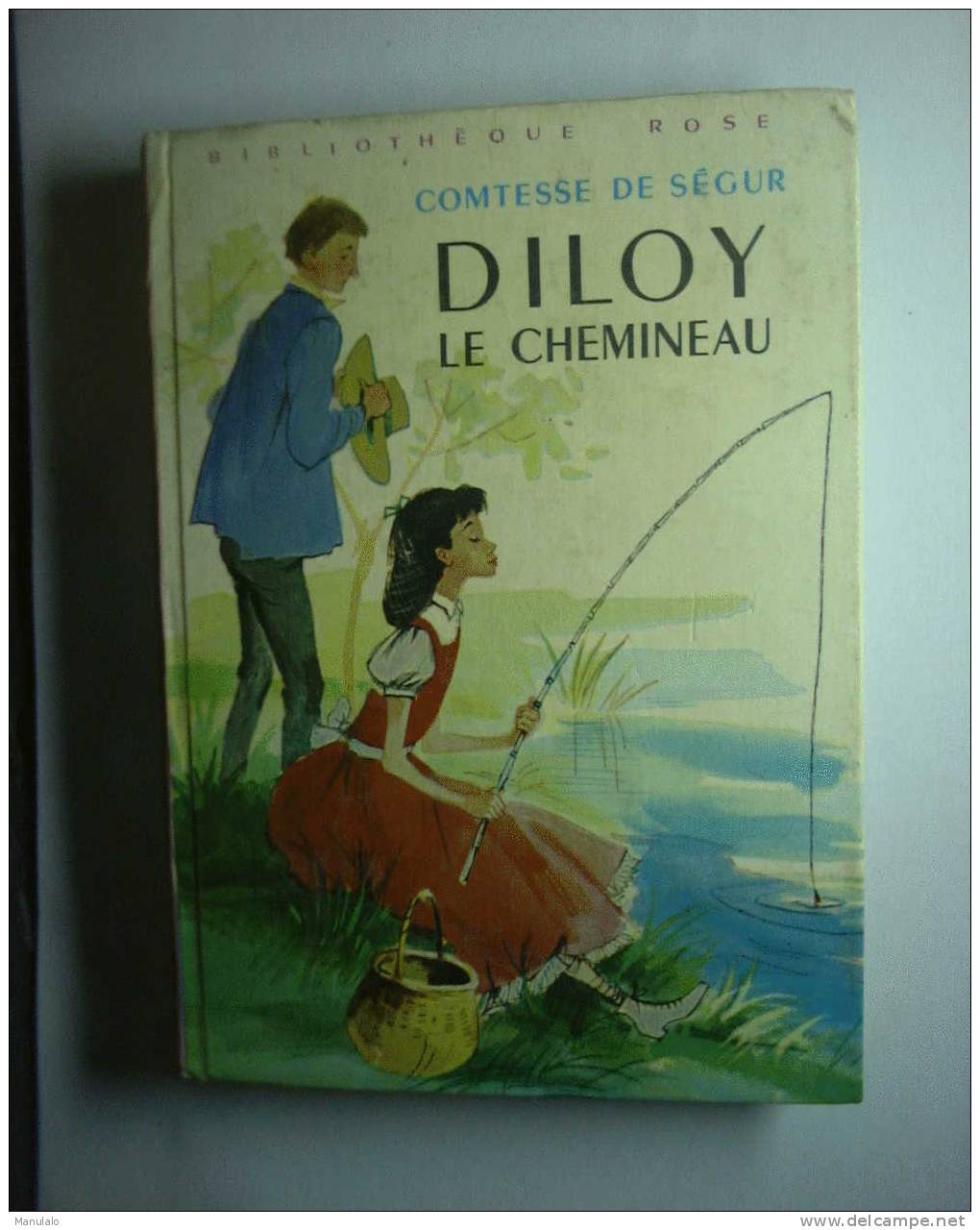 Livre Bibliothèque Rose Hachette De Comtesse De Ségur Née Rostopchine " Diloy Le Chemineau " Année 1974 - Bibliothèque Rose