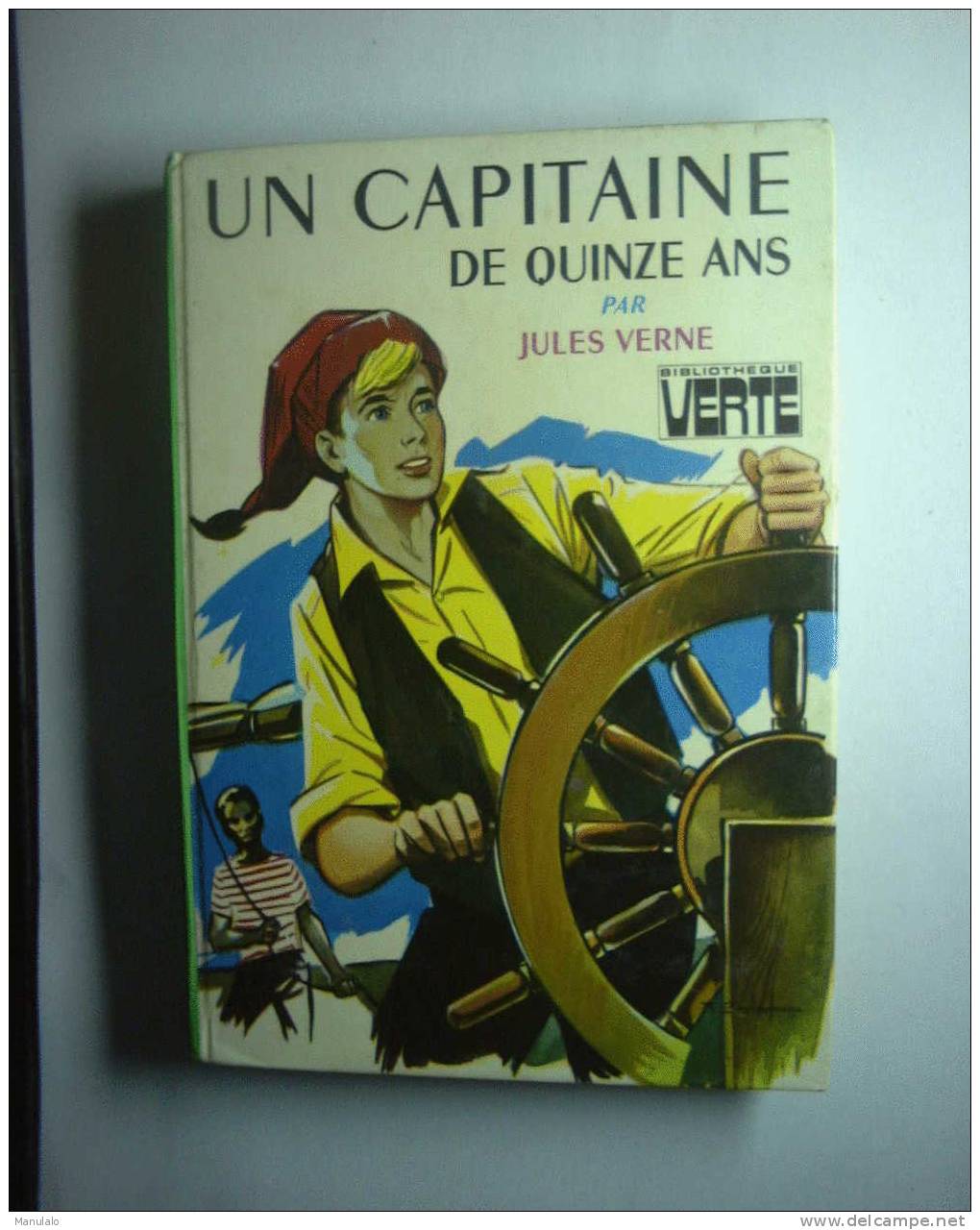 Livre Bibliothèque Verte De Jules Verne  " Un Capitaine De Quinze Ans " Année 1976 - Bibliotheque Verte