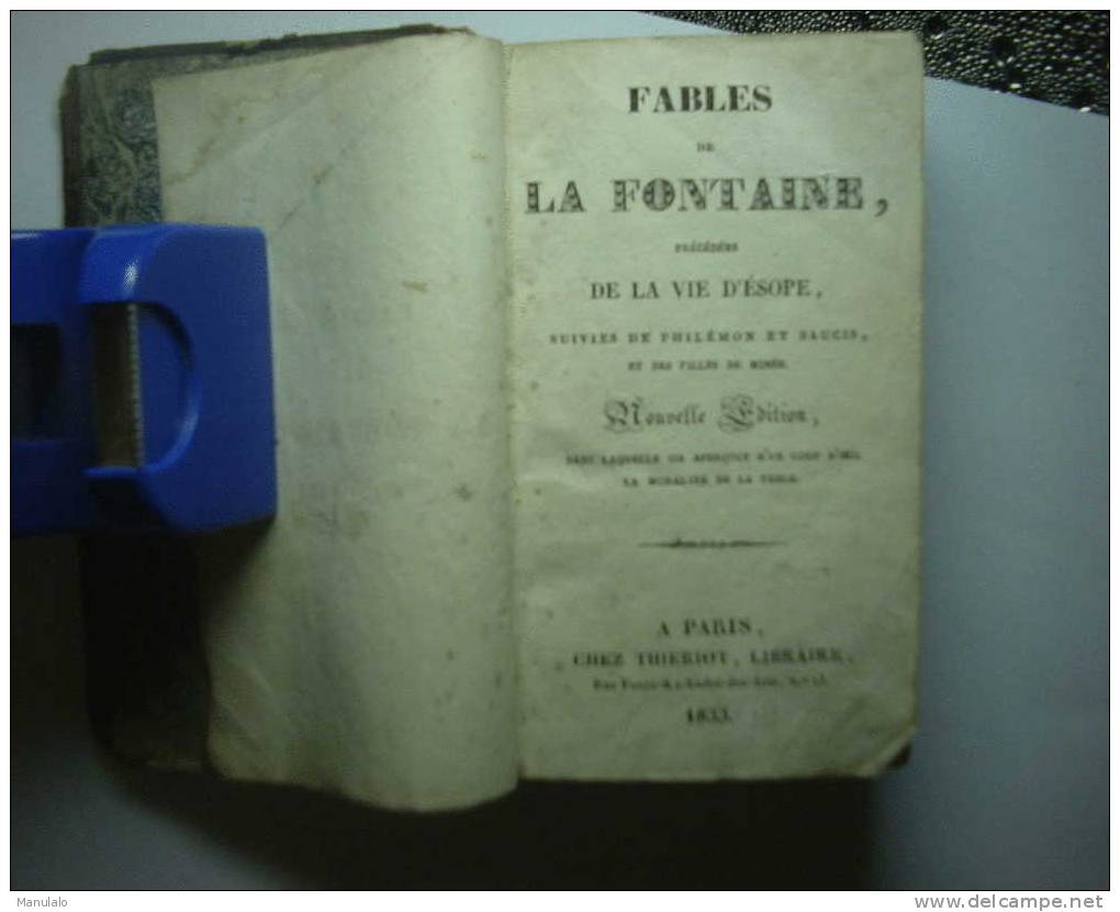 Livre Ancien Chez Thieriot, Librairie De La Fontaine "fables " Nouvelle édition Année 1833 - Auteurs Français