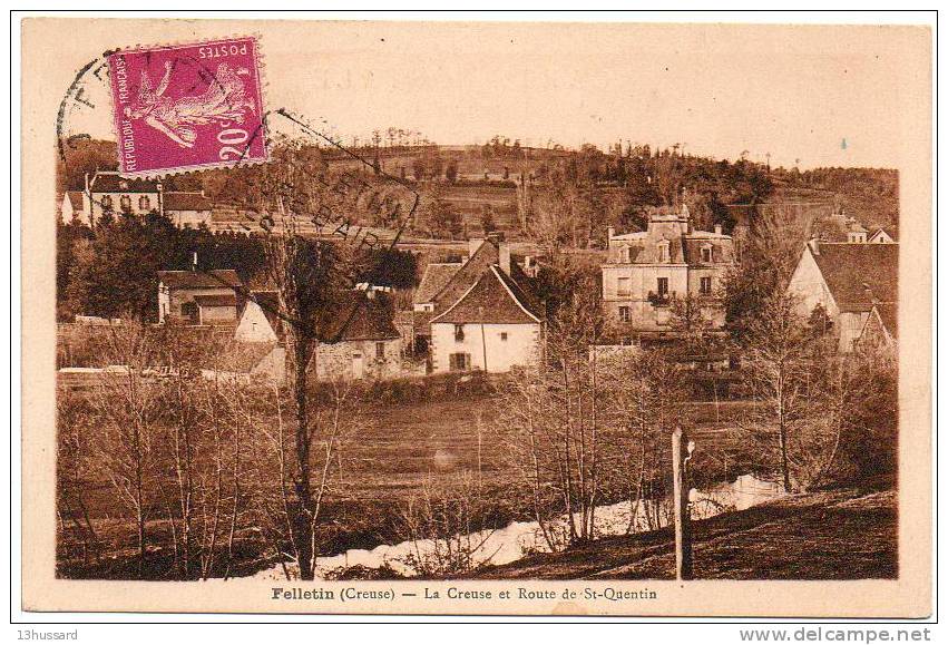 Carte Postale Ancienne Felletin - La Creuse Et Route De Saint Quentin - Felletin