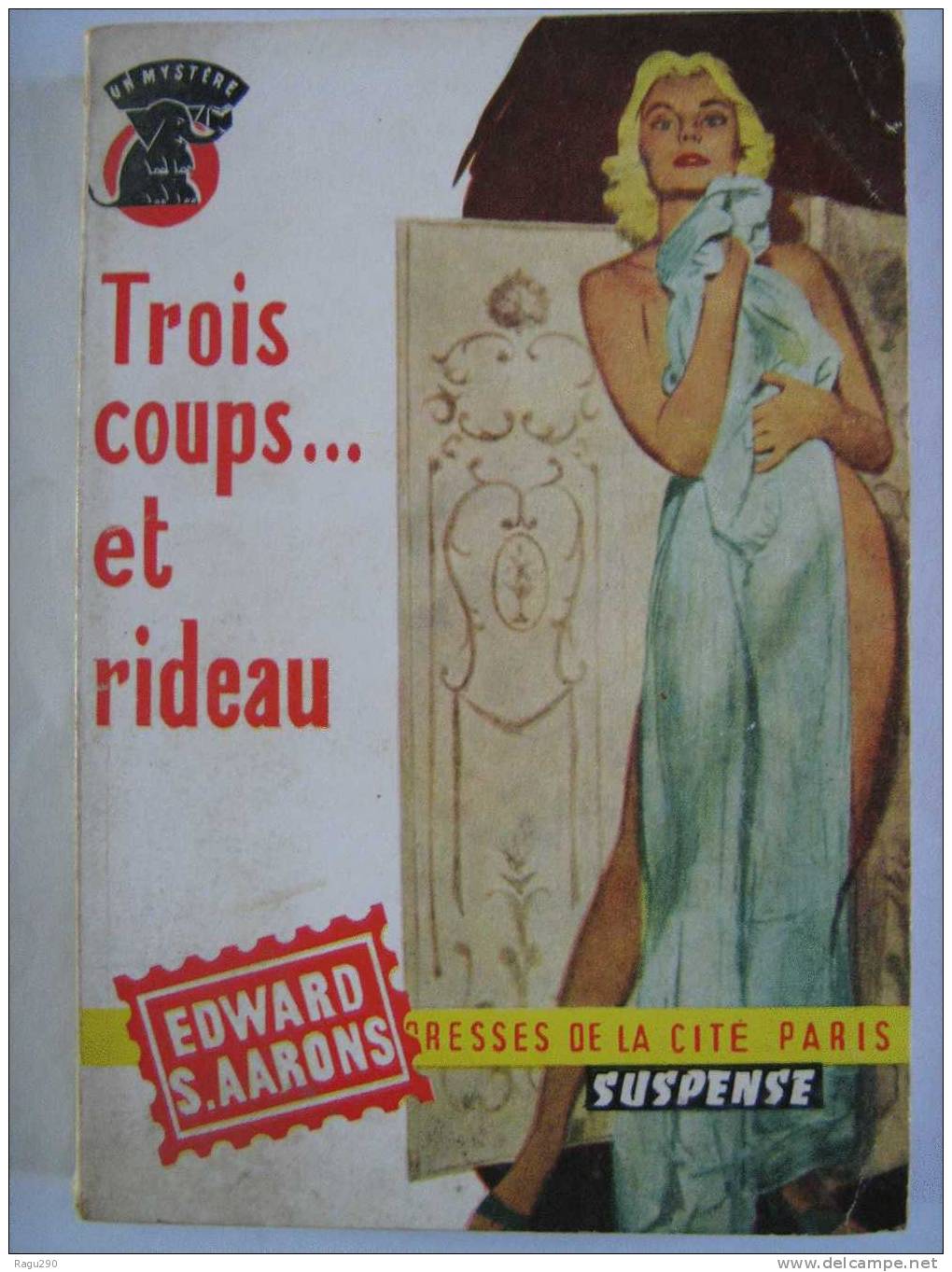 MYSTERE N° 399  TROIS COUPS... ET RIDEAU     Par   EDWARD S. AARONS     T.B. E. - Presses De La Cité