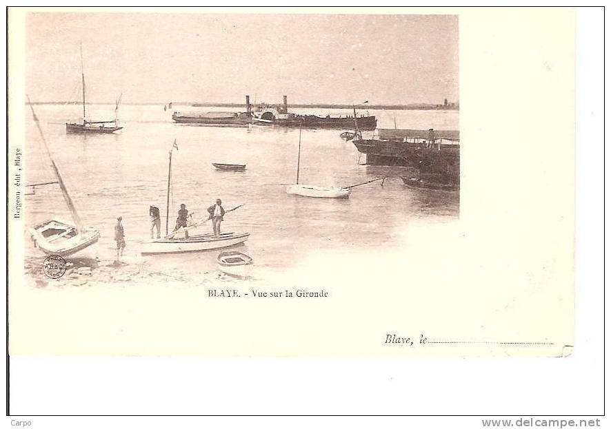 BLAYE. - Vue Sur La Gironde. (Vapeur) - Blaye