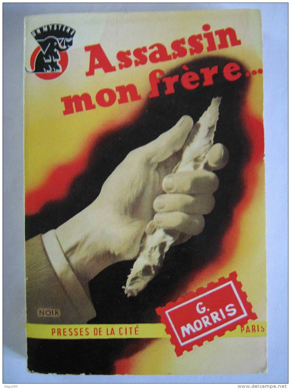 MYSTERE N° 192   ASSASSIN MON FRERE ...     Par   G. MORRIS    T.B. E. - Presses De La Cité