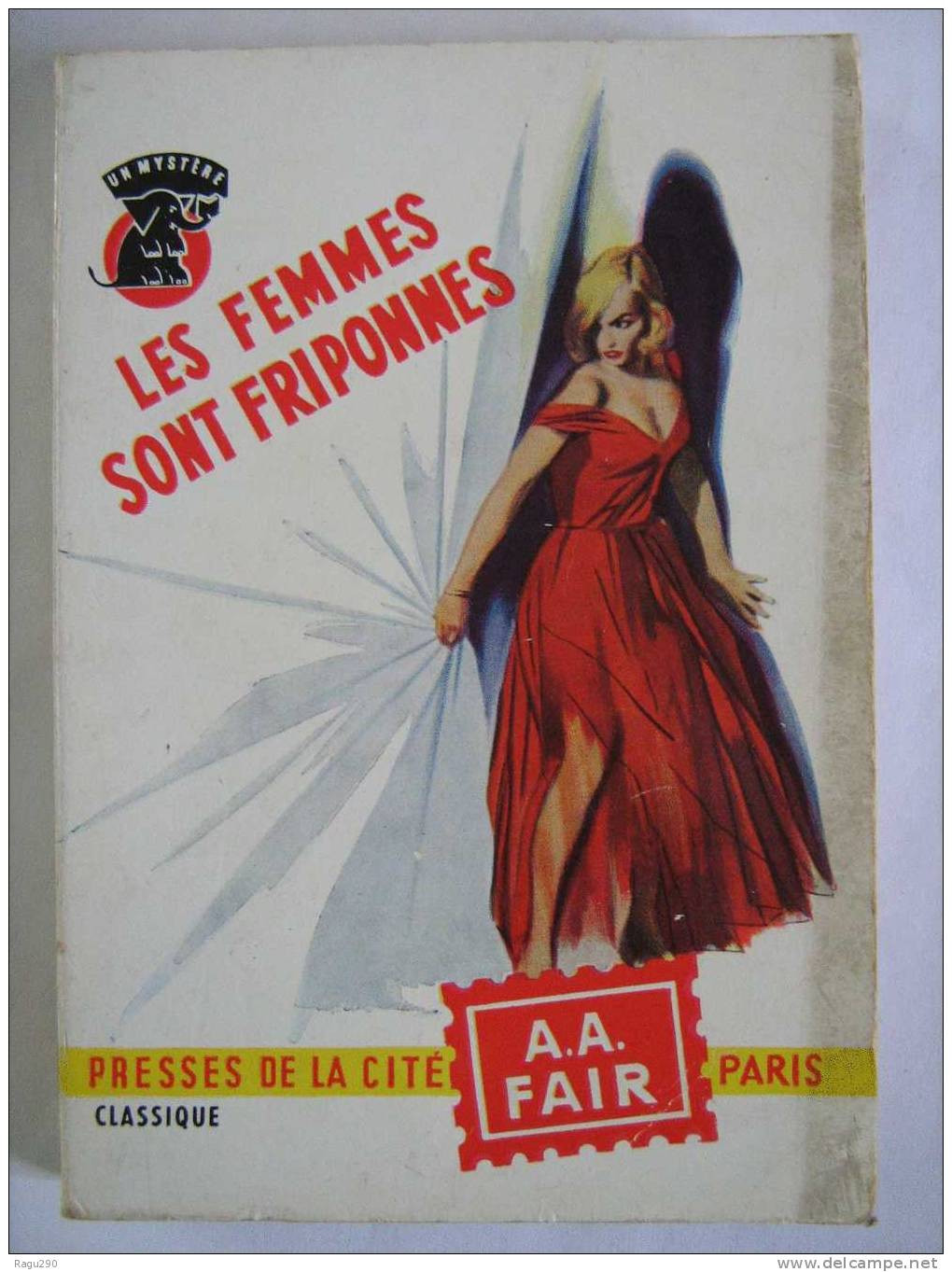 MYSTERE N° 296  LES  FEMMES SONT  FRIPONNES    Par   A. A. FAIR    T.B. E. - Presses De La Cité