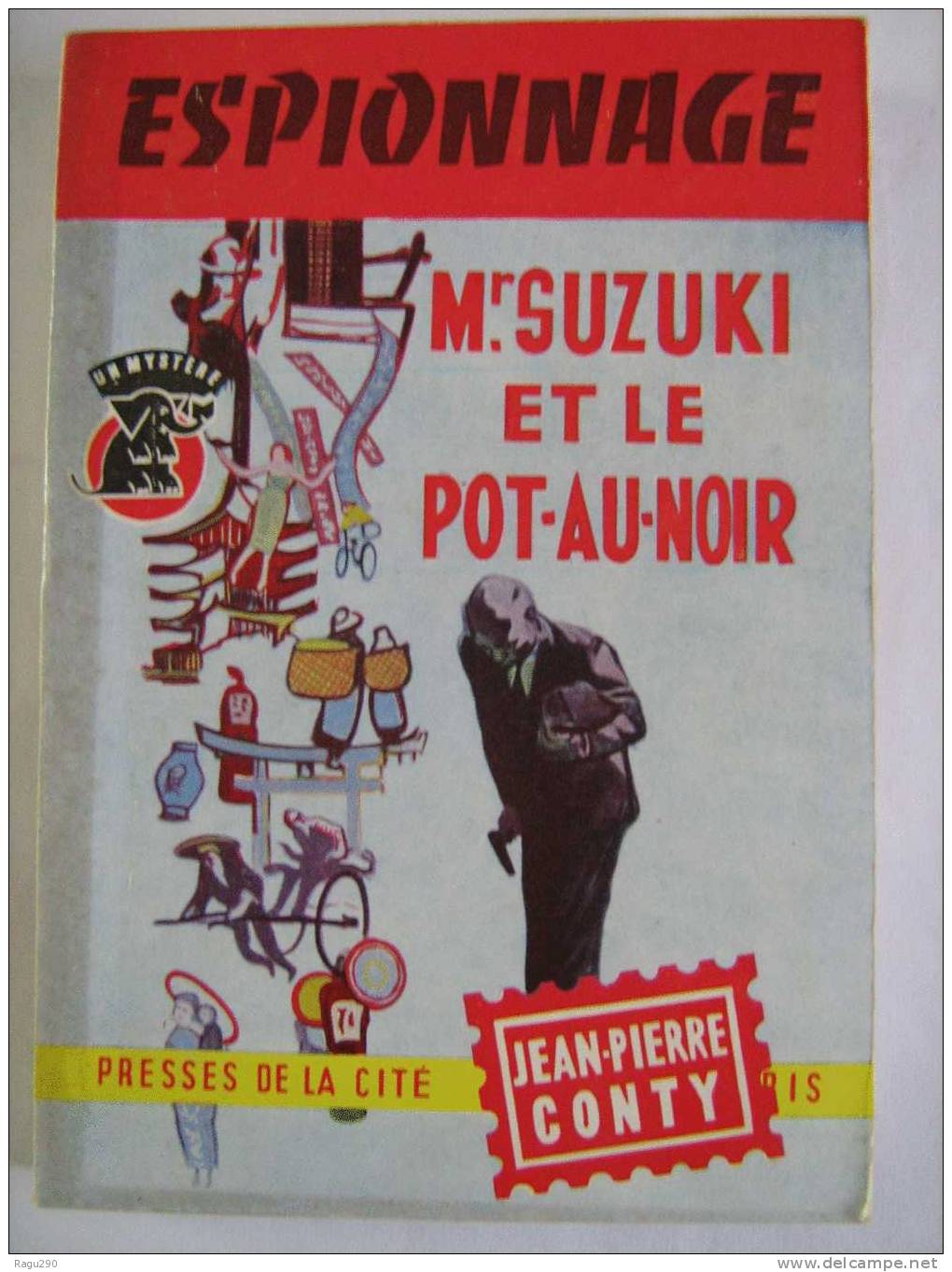 MYSTERE N°  409  MR  SUZUKI   ET  LE  POT  AU  NOIR    Par  JEAN PIERRE CONTY    T.B. E. - Presses De La Cité