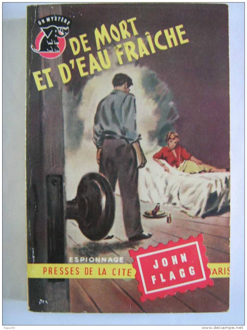 MYSTERE N°  200  DE  MORT  ET  D´  EAU  FRAICHE    Par  JOHN  FLAGG    T.B. E. - Presses De La Cité