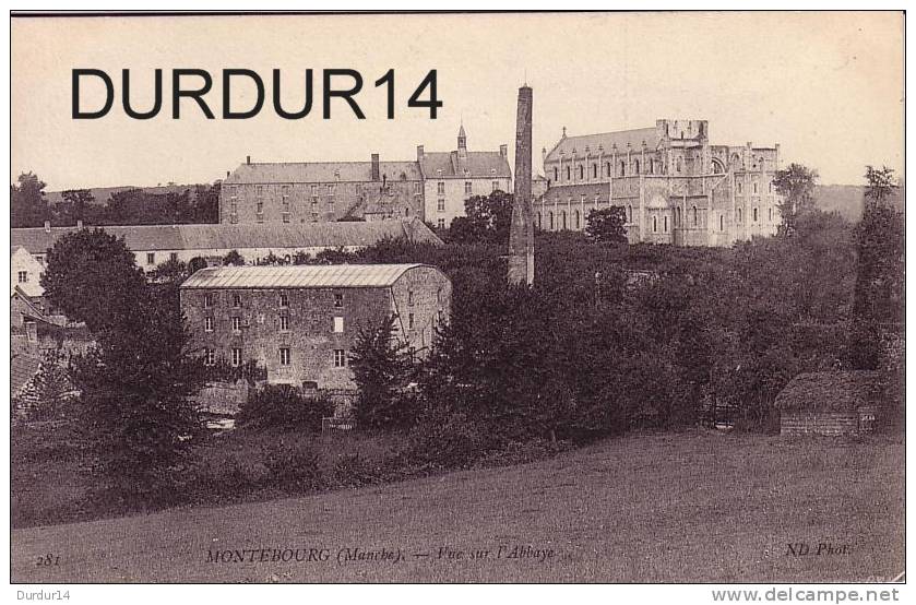 MONTEBOURG ( Manche).   Vue Sur L'Abbaye - Other & Unclassified