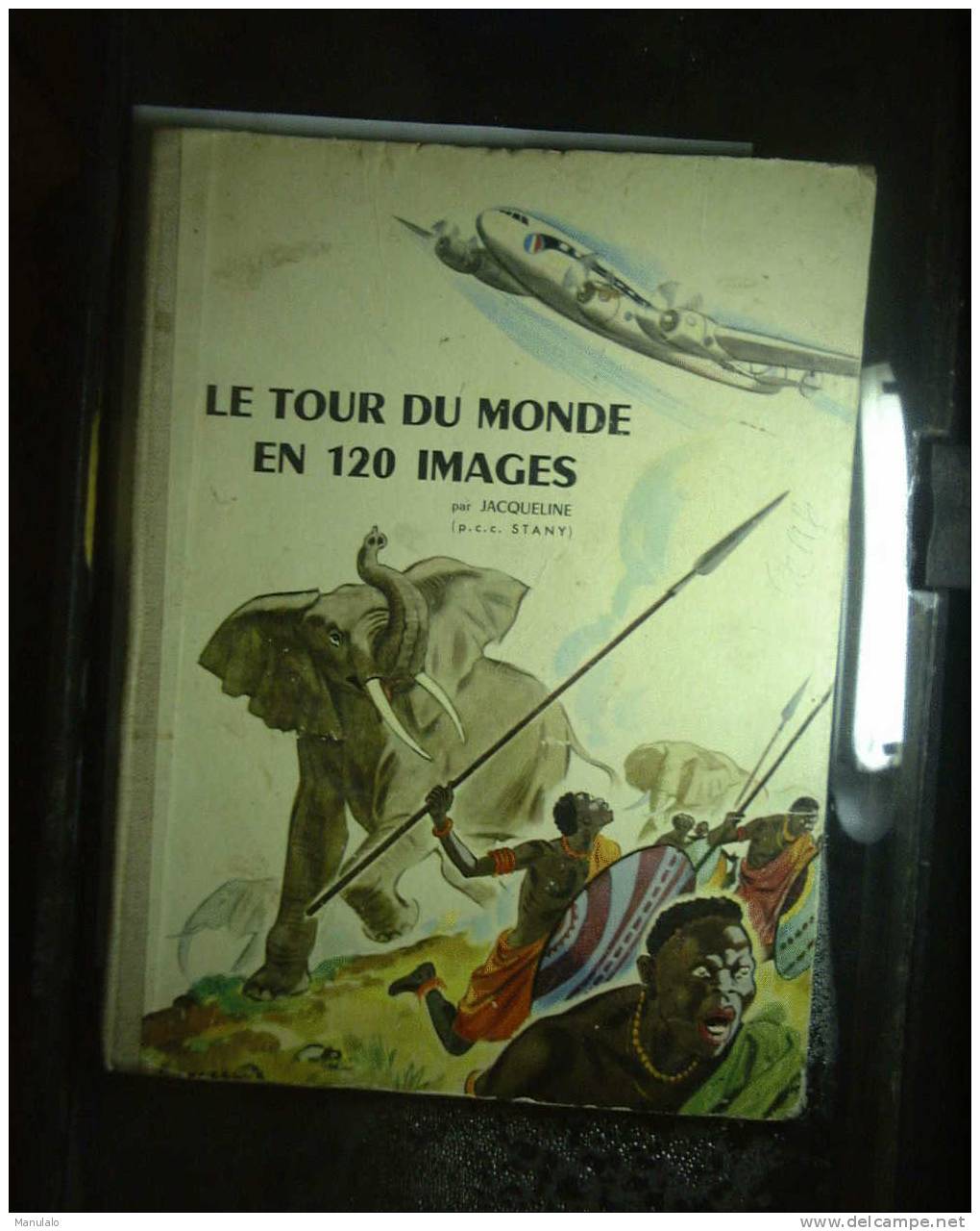 Livre Chocolat Menier "le Tour Du Monde N 120 Images" Par Jacqueline .52 Images - Chocolade